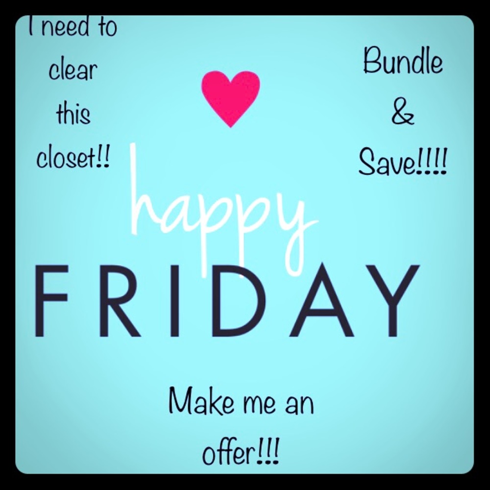 TGIF...  or at least I think it is Friday.